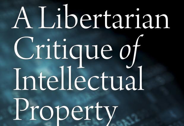 A Libertarian Critique of Intellectual Property by Butler Shaffer A Libertarian Critique of Intellectual Property by Butler Shaffer